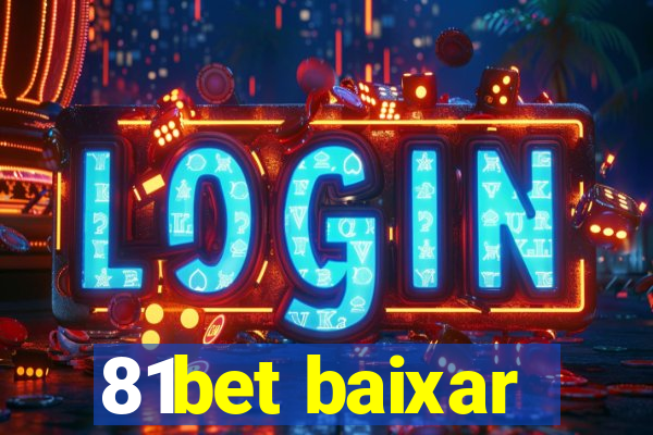 81bet baixar